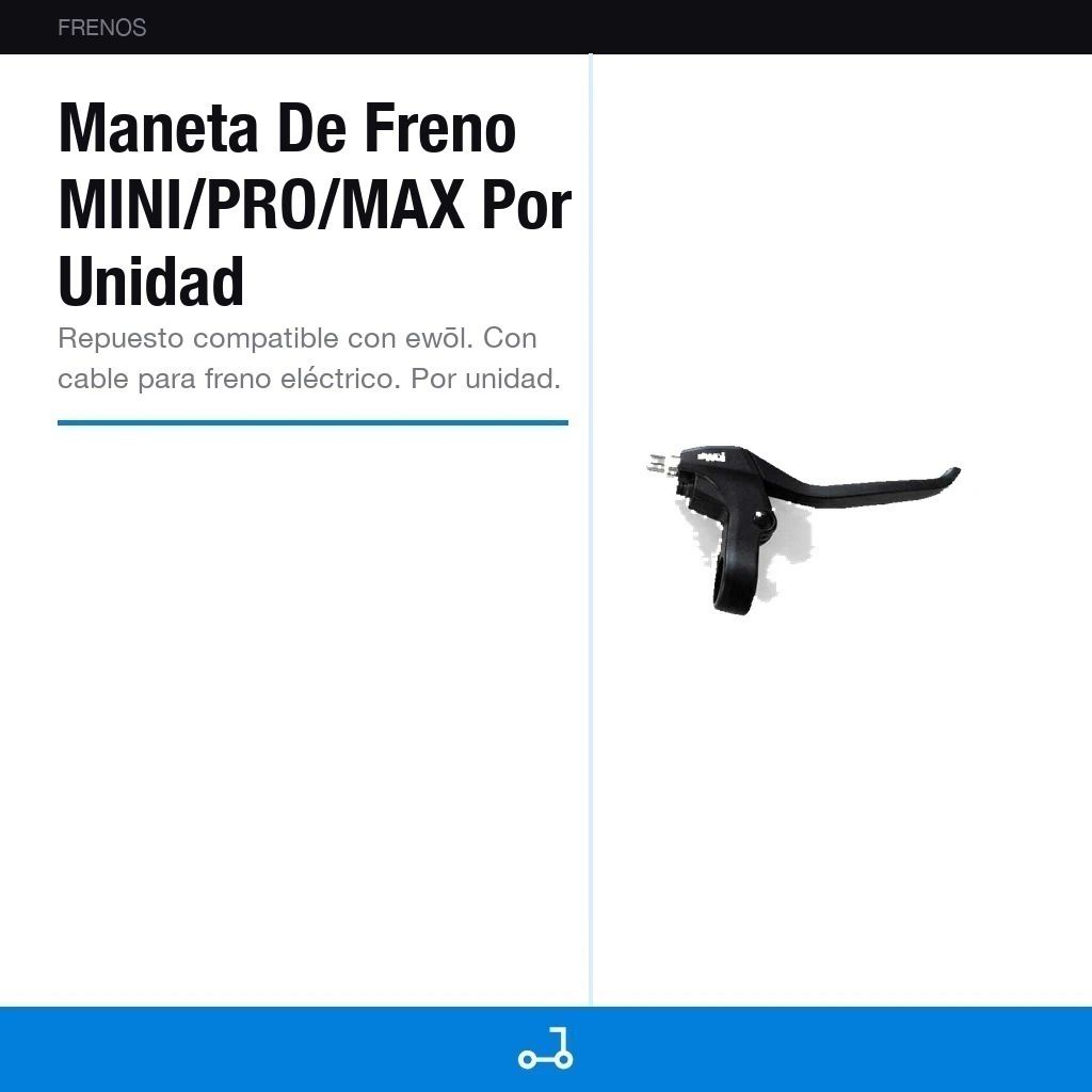 Maneta De Freno MINI/PRO/MAX Por Unidad
